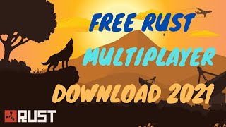 How To Get Rust For FREE 2021 With ONLINE MULTIPLAYER RUST FREE DOWNLOAD 2021 [upl. by Jolene]