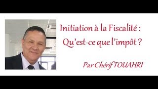 Initiation à la fiscalité  Questce Que LImpôt  Vidéo 217 [upl. by Ume]