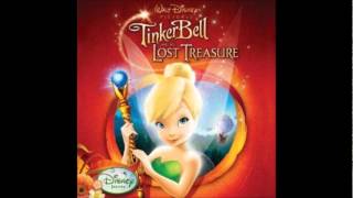 Tinker Bell and the Lost Treasure  Disney Fairies Soundtrack If You Believe [upl. by Kassandra]