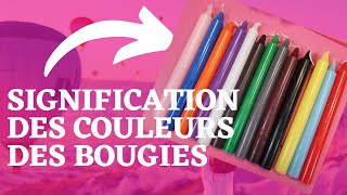 signification des couleurs des bougies [upl. by Justino648]