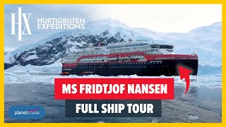 MS Fridtjof Nansen Full Ship Tour  HX Hurtigruten Expeditions  Planet Cruise [upl. by Narag]