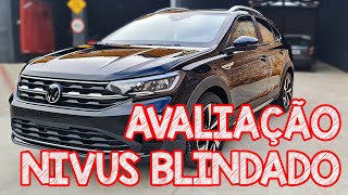 Avaliação NIVUS 2022 BLINDADO  Como anda um Volkswagen Nivus Blindado 0km [upl. by Ursulina]