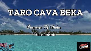 TARO CAVA BEKA  CAUCAU NI DELAI NAKULAKULA  JAYV LUBBA RMX [upl. by Retswerb]