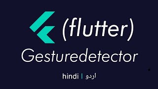 Gesturedetector widget with example flutter dart hindiurdu [upl. by Mackintosh640]