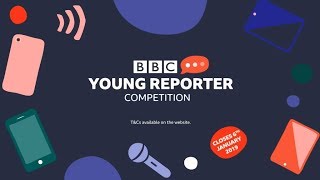 BBC Young Reporter Competition [upl. by Okomom]