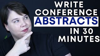 How to Write A Conference Abstract in 30 minutes that gets accepted in the sciences ft Lishu in Dev [upl. by Slin378]