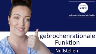 Gebrochenrationale Funktion  Nullstellen bestimmen by einfach mathe [upl. by Tereve]