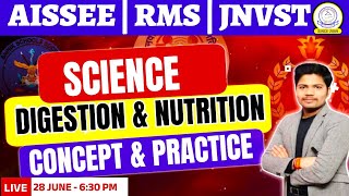 DIGESTION amp NUTRITION  SCIENCE  sainikschool jnv aissee rms [upl. by Atsyrt]