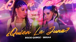 Rocío Quiroz Brisaa  ¿Quién La Juna Remix Video Oficial [upl. by Asilim]