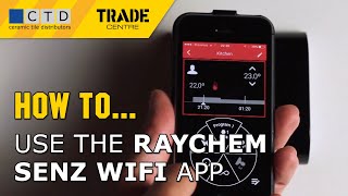 How To Use The Raychem Senz Wifi App [upl. by Leanard]