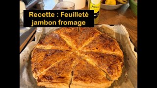 Recette Feuilleté Jambon Fromage [upl. by Tega]