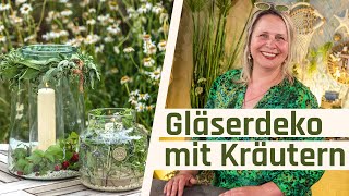 Tischdeko Sommer  Kräuter Deko im Glas  Tischdeko Kräuter [upl. by Merkley]