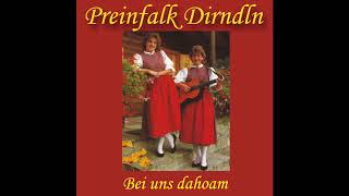 Preinfalk Dirndln  Hinaus in die Natur 1985 [upl. by Eeliah]