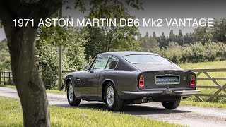 1971 Aston Martin DB6 MK2 Vantage  Nicholas Mee amp Company  Aston Martin Specialists  Classic Cars [upl. by Yeldud]