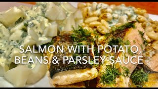 SALMON WITH POTATO BUTTER BEANS amp PARSLEY SAUCE healthy amp easy to make [upl. by Larentia519]