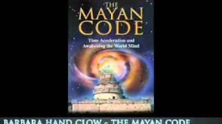 BARBARA HAND CLOW  THE MAYAN CODE  INTERVIEW WITH NIGHTFALLPROJECT 2010 16 [upl. by Yarvis]