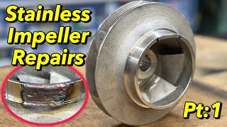 Stainless Impeller Repair Part 1 [upl. by Harday654]