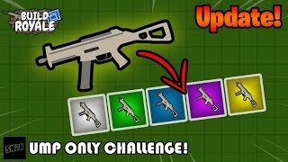 NEW UMP ONLY Challenge  Build Royaleio [upl. by Leibarg]