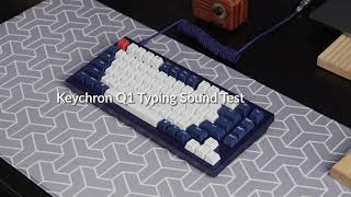 Keychron Q1 Retail Version Typing Sound Test [upl. by Asillam748]