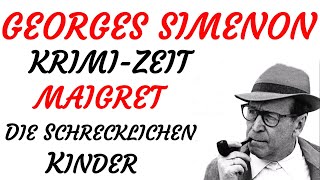 KRIMI Hörspiel  Georges Simenon  MAIGRET  DIE SCHRECKLICHEN KINDER 1958 [upl. by Halueb]