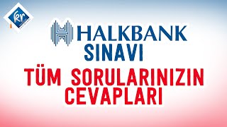 Halk Bankası Sınavı Tüm Sorularınızın Cevapları [upl. by Nickelsen277]