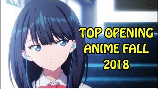 Top 30 Anime Openings Fall 2018 [upl. by Vigen]