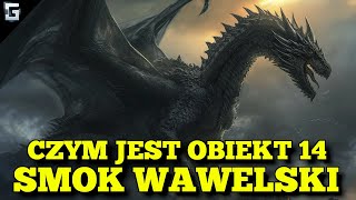 Czym jest Obiekt 14 Smok Wawelski [upl. by Acira107]