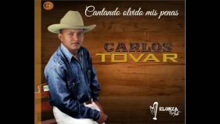 Cantando alejo mis penas Carlos Tovar [upl. by Meagher]