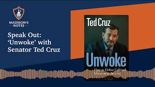 Speak Out Unwoke with Senator Ted Cruz [upl. by Seana]