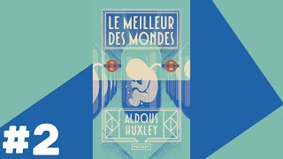 Le Meilleur des Mondes  Livre Audio 2 [upl. by Ytirev]