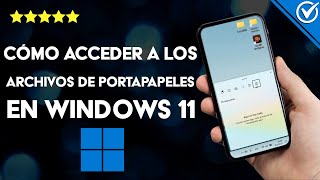 ¿Cómo acceder a los archivos del portapapeles de mi PC WINDOWS 11  Acceso [upl. by Just]