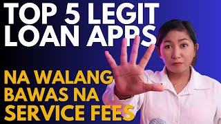 Top 5 Legit Loan Apps Na Walang Bawas na Service Fee  Buo ang Release na Loan [upl. by Aniz]