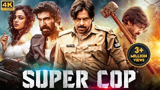 SUPER COP  New Released Hindi Dubbed Movie 2024  Pawan Kalyan Rana Daggubati  South Action Movie [upl. by Lisetta]