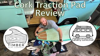 Cork Traction Pad from Timber Surf Company Review [upl. by Lovel]