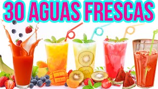 TOP 30 Recetas de AGUAS FRESCAS PARA NEGOCIOS RENTABLES CON POCO DINERO [upl. by Naman]