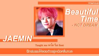 THAISUB BEAUTIFUL TIME  NCT DREAM พิมพ์พิซับ [upl. by Cassil]