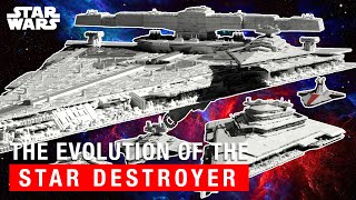 Star Wars The Evolution of the Star Destroyers Size Comparison [upl. by Larianna]