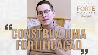 CONSTRUA UMA FORTIFICAÇÃO   MAISFORTEPODCAST [upl. by Lezned]