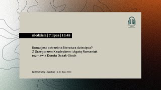 Komu jest potrzebna literatura dziecięca Spotkanie z Grzegorzem Kasdepkem i Agatą Romaniuk [upl. by Nodnyl]