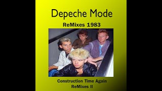 DEPECHE MODE 1983  quotConstruction Time Again ReMixes IIquot [upl. by Gavini676]