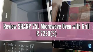 Review SHARP 25L Microwave Oven with Grill R72E0S [upl. by Aisena442]