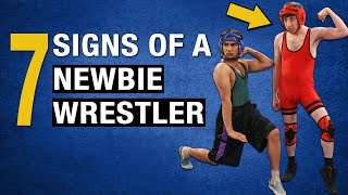 7 Signs of a Newbie Wrestler  NEVER do these [upl. by Ndnarb]