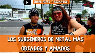 quotLos Subgéneros de Metal Más Odiados y Amadosquot Entre riffs y rechazos [upl. by Rabka]