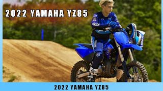 2022 Yamaha YZ85 Release Date [upl. by Hicks]