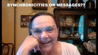 Synchronicities and Messages [upl. by Elocan]