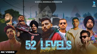 52 Levels Mashup  295 Mixtape  Kamal Soorma  Sidhu Karan Diljit  Latest Punjabi Songs 2023 [upl. by Aneehsat584]