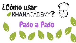 💡 TICs  ¿Cómo usar Khan Academy Paso a Paso [upl. by Torbert930]