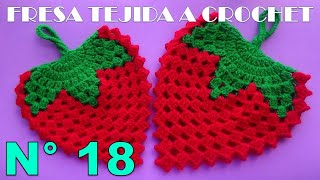 Manualidades tejidas Milagros Ena N° 18 FRESA 3 A CROCHET CON HOJAS en puntos fáciles de tejer [upl. by Teage]