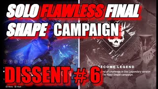 Mission 6 DISSENT Solo Flawless LEGENDARY Final Shape Campaign  Destiny 2  COMMENTARY [upl. by Raphael508]