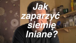 Jak zaparzyć siemię lniane [upl. by Aidua]